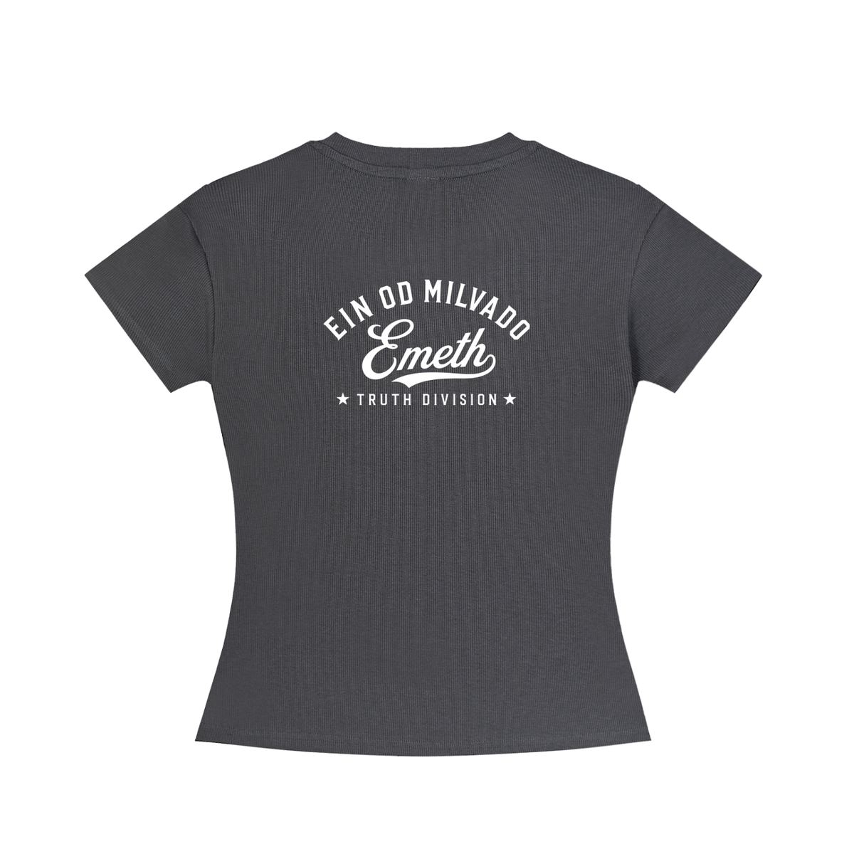 EMETH Ein Od Milvado | T-shirt Femme Ajusté Col Rond