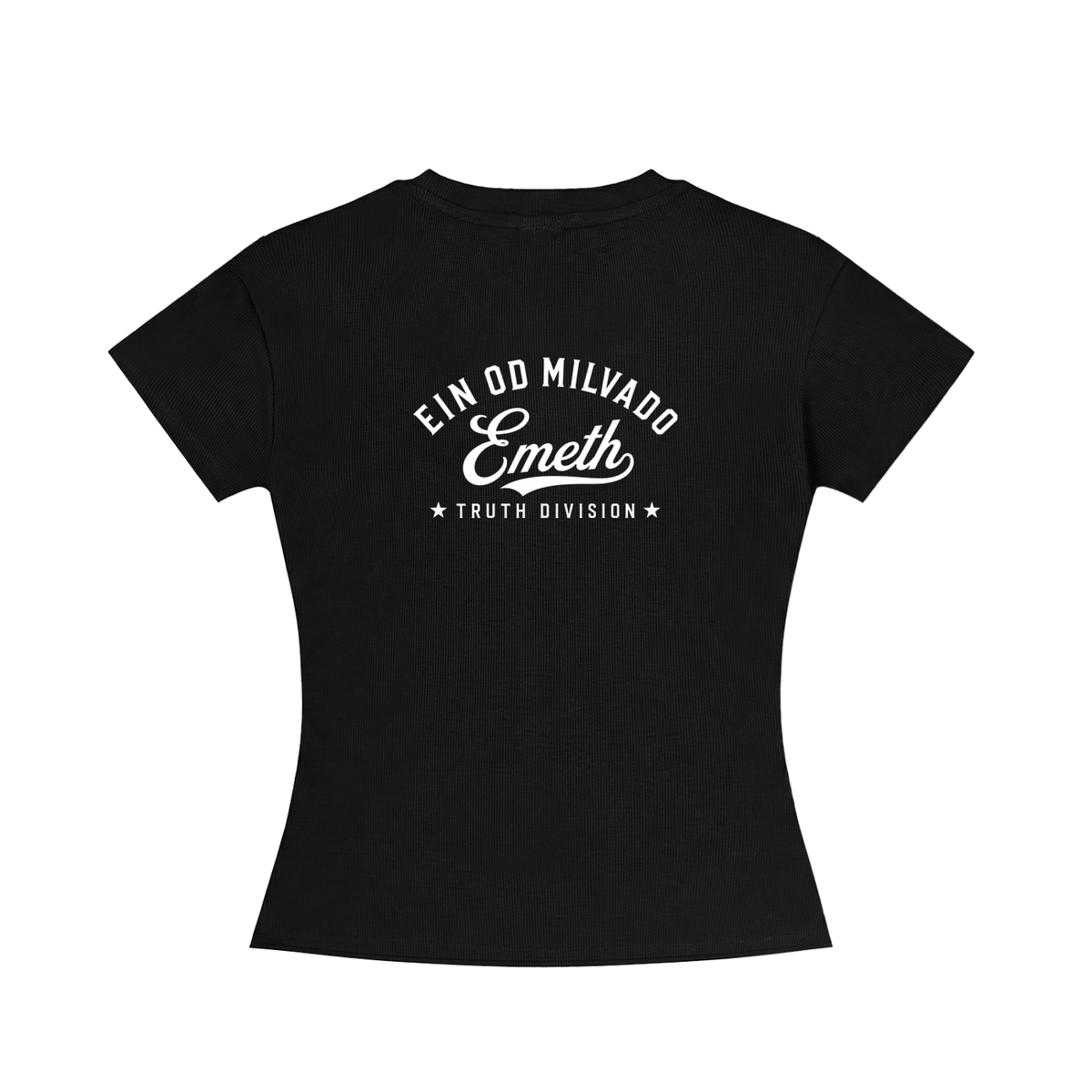 EMETH Ein Od Milvado | T-shirt Femme Ajusté Col Rond