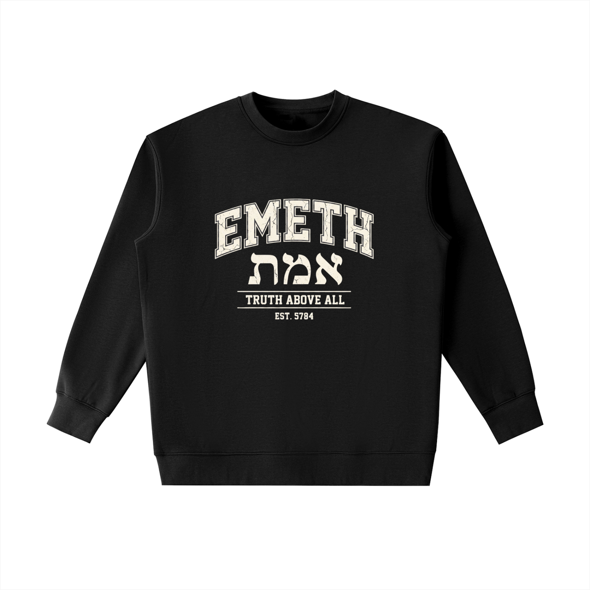 EMETH Truth Above All | Sweat Col Rond